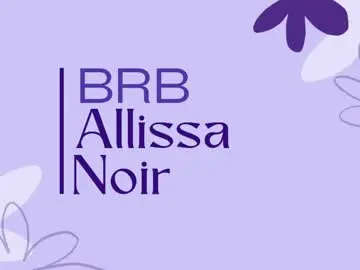 Chaturbate Best live sex cam show of allissa_noir
