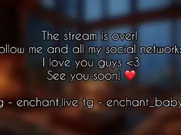 Chaturbate Sex Cam of enchant_baby_