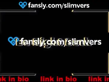 Chaturbate Free Porn Cam of slimvers